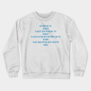 Serenity Prayer for Coronavirus outbreak Crewneck Sweatshirt